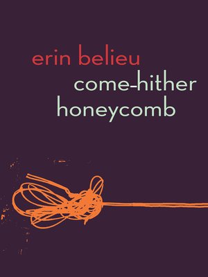 cover image of Come-Hither Honeycomb